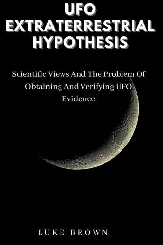 UFO Extraterrestrial Hypothesis
