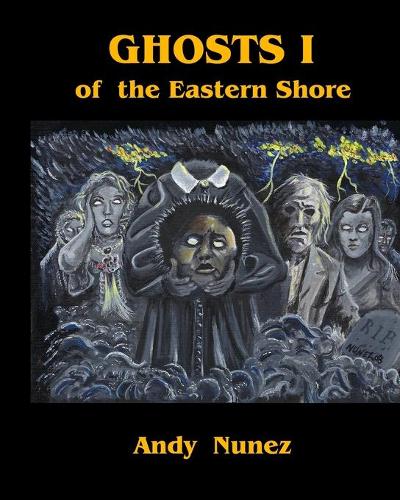 Ghosts I of the Eastern Shore