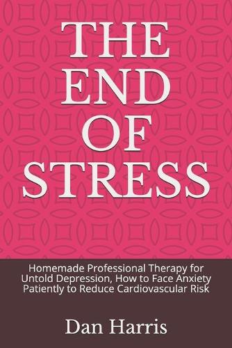 The End of Stress