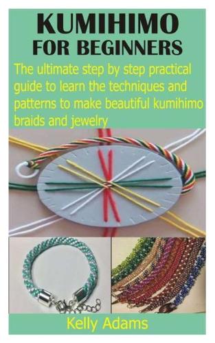Kumihimo for Beginners