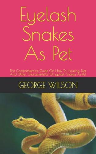Eyelash Snakes As Pet