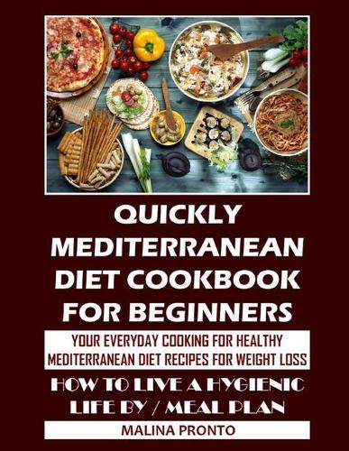 Quickly Mediterranean Diet Cookbook For Beginners