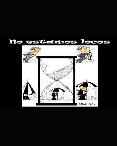 No estamos locos