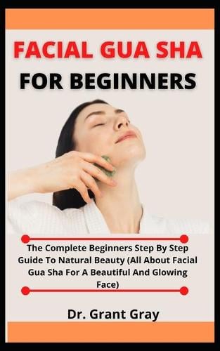 Facial Gua Sha For Beginners
