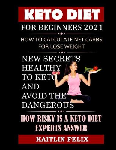 Keto Diet For Beginners 2021