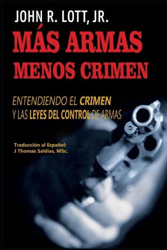 Mas Armas, Menos Crimen