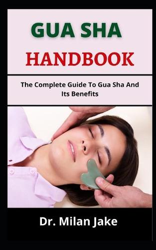 Gua Sha Handbook