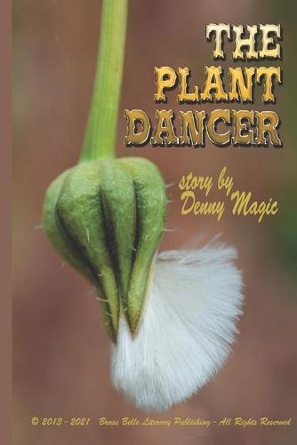 The Plant Dancer
