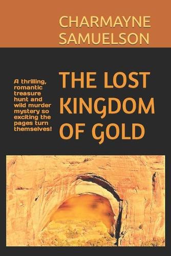 The Lost Kingdom of Gold