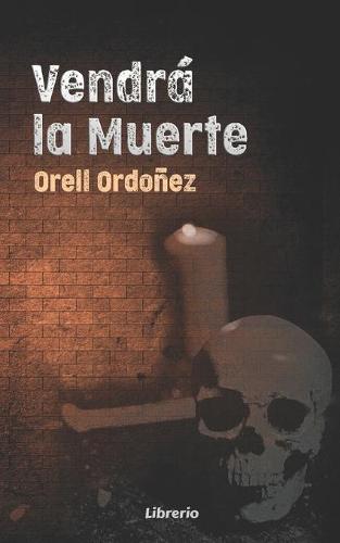 Vendrá la muerte