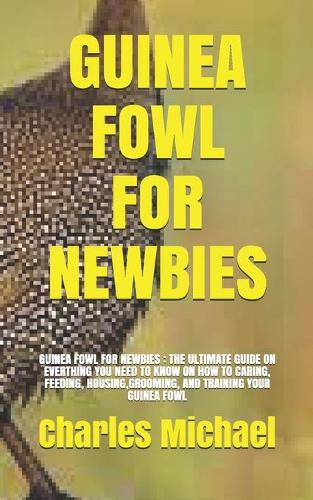 Guinea Fowl for Newbies