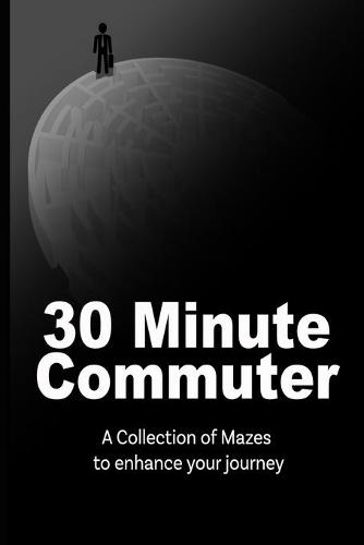 30 Minute Commuter