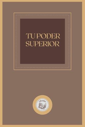 Tu Poder Superior
