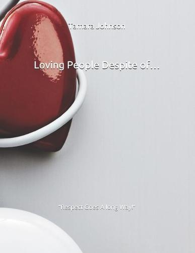 Loving People Despite of