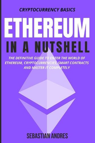 Ethereum in a Nutshell