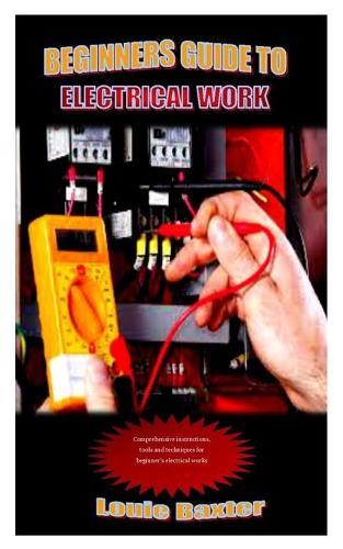Beginners Guide to Electrical Work