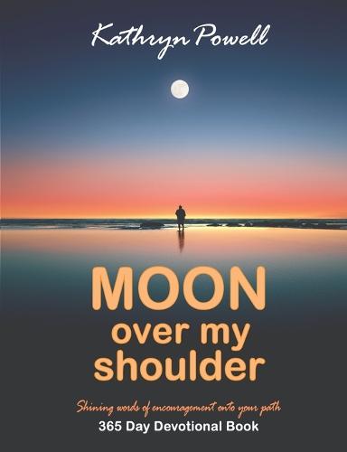 Moon Over My Shoulder