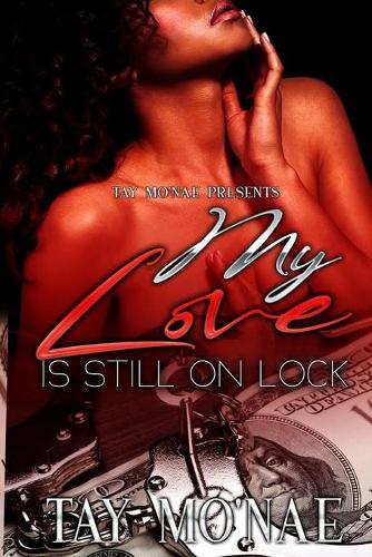 My Love Is Still On Lock