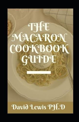 The Macaron Cookbook Guide