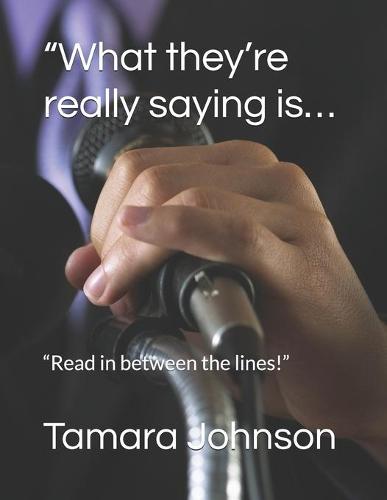 "What they're really saying is...