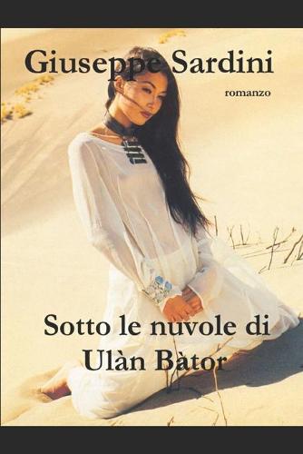 Sotto le nuvole di Ulàn Bàtor