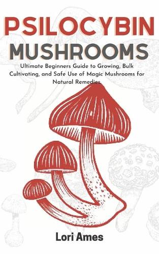 Psilocybin Mushrooms