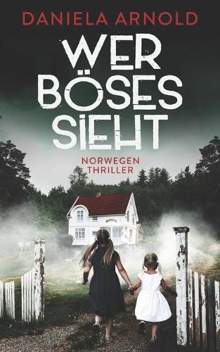 Wer Böses sieht