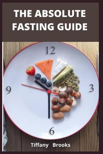 The Absolute Fasting Guide