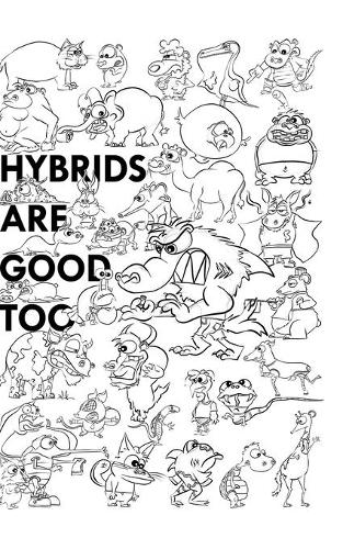 Hybrids are good too