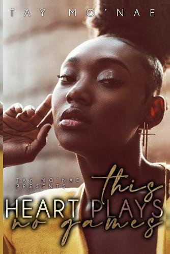 This Heart Plays No Games
