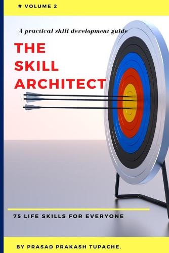A Practical Skill Development Guide - The Skill Architect