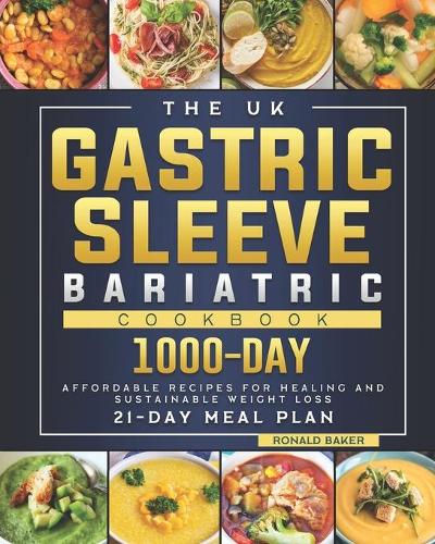The UK Gastric Sleeve Bariatric Cookbook