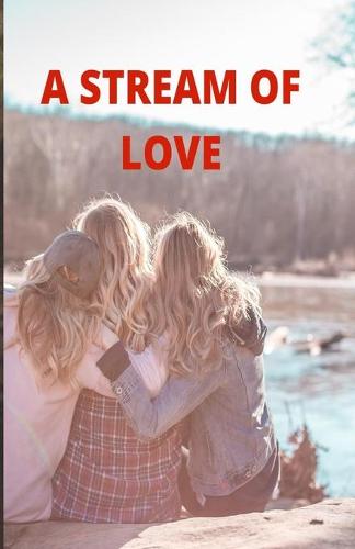 A Stream of Love