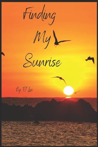 Finding My Sunrise