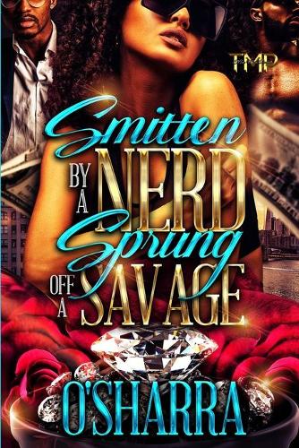 Smitten by a Nerd, Sprung Off a Savage