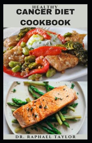 Healthy Cancer Diet Cookbook