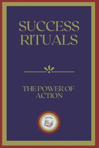 Success Rituals