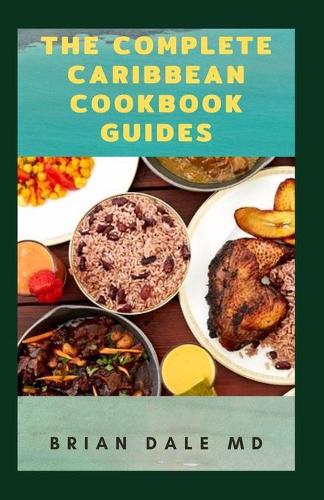 The Complete Caribbean Cookbook Guides