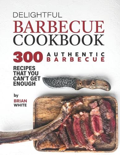 Delightful Barbecue Cookbook