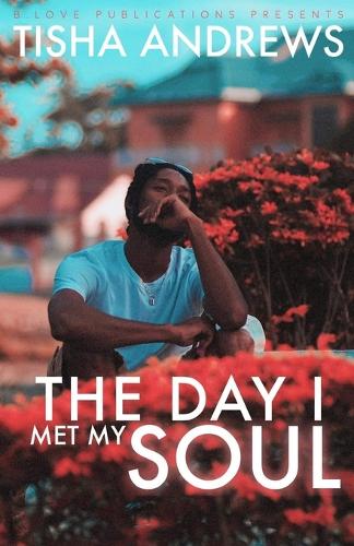 The Day I Met My Soul