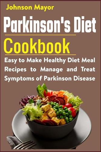 Parkinson's Diet Cookbook