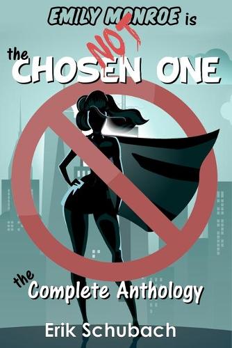 Emily Monroe Is Not The Chosen One