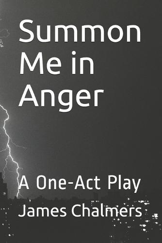 Summon Me in Anger