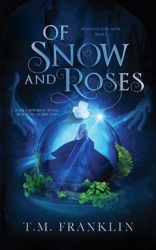 Of Snow and Roses
