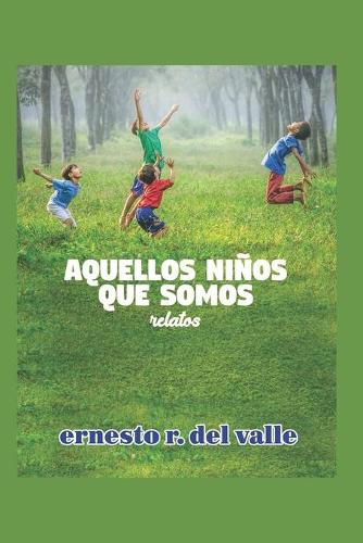 Aquellos Niños que Somos
