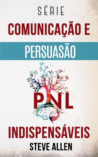 Série Comunicação e Persuasão indispensáveis