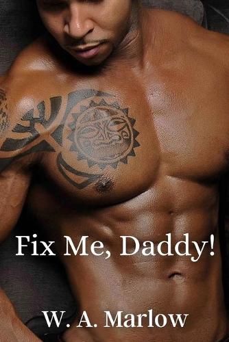 Fix Me, Daddy.