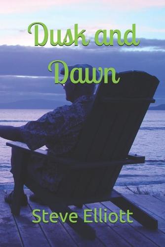 Dusk and Dawn
