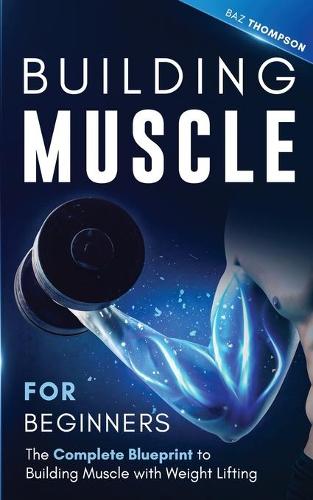Building Muscle for Beginners