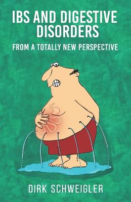 IBS and digestive disorders from a totally new perspective